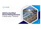 GACA-Certified Drone Filming Services in Saudi Arabia – Studio52