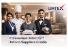 Professional Hotel Staff Uniform Suppliers in India