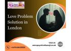 Love Problem Solution in London | Expert Guidance by Master Dhanaji