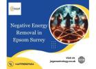 Negative Energy Removal in Epsom Surrey | Trusted Healing by Jagan Astrology