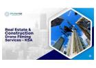 Real Estate & Construction Drone Filming Services – KSA