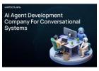 AI Agent Development Company for Conversational Systems