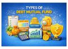 Understanding Debt Mutual Fund Types for Smart Investing