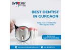 Best Dentist in Gurgaon for Advanced and Personalized Dental Care
