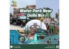 Water Theme Park In Delhi That Visitors Actually Enjoy
