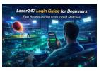 Laser247 Login Guide for Beginners in Cricket Betting