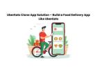 UberEats Clone App Solution – Build a Food Delivery App Like UberEats