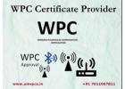 How to Get WPC Approval in Delhi for Wireless Devices – BIS Consultant in Delhi