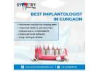 Implantologist in Gurugram for Modern Tooth Replacement