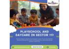 Leading Playschool and Daycare in Sector 117