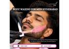 Body Waxing for Men Hyderabad | 7032111525 | Cocoon Salon