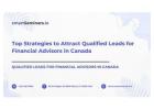 The Role of SEO in Generating Qualified Leads for Financial Advisors in Canada
