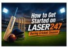 How to Get Started on Laser247 During Cricket Season