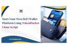Start Your Own DeFi Wallet Platform Using TokenPocket Clone Script