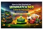 How to Get Started on Winmatch365: A Step-by-Step Guide
