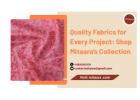 Quality Fabrics for Every Project: Shop Mitaara's Collection