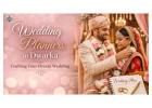 Luxury Wedding Planners in Delhi | Decide Your Destination