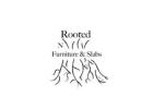 Rooted N Furniture & Slabs