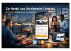 Car Rental App Development Company for Vehicle Booking Apps