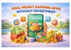 Best Real Money Earning Apps in India Without Investment