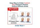 Easy Way to order Passport Photos Online