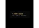 Executive Golf Podcast-  Club Speed