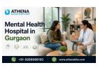 Mental Health Hospital in Gurgaon with Modern Therapy Options