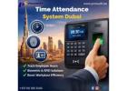 Upgrade Your Workforce Management with Advanced Time Attendance System in Dubai!