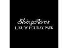 Holiday Park Shropshire - Stoneyacres Luxury Holiday Park