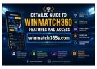 Detailed Guide to Winmatch360 Features and Access
