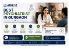 Best Psychiatrist in Gurgaon for Trusted Mental Health Care