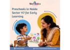 Preschools in Noida Sector 117 for Early Learning