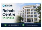 Rehab Centre in India for Effective Rehabilitation and Healing