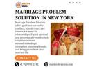 Marriage Problem Solution in New York - Master Ram