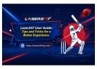 Laser247 User Guide: Tips and Tricks for a Better Experience