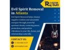 Professional Evil Spirit Removal in Atlanta – Master Rajdutt