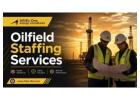 Oilfield Staffing Agency Providing Skilled Workforce Solutions for the Energy Industry