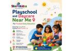 Playschool and Daycare Near Me for Trusted Early Education
