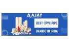 Best CPVC Pipe Brands in India