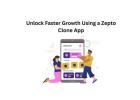 Unlock Faster Growth Using a Zepto Clone App
