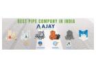 Best Pipe Company in India