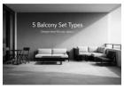 5 Balcony Set Styles That Suit Different Homes and Lifestyles