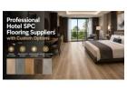 Professional Hotel SPC Flooring Suppliers with Custom Options