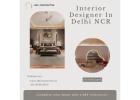 Interior Designer In Delhi NCR for Modern Spaces