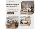 Interior Designer In Ghaziabad for Stylish Modern Spaces