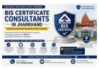 How Can I Get BIS Registration in Jharkhand?