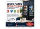 Reliable Vending Machine Service Providers for Modern Workplace Needs