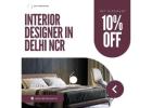 Affordable Interior Designer In Delhi NCR For Modern Interiors