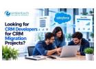 Looking for CRM Developers for CRM Migration Projects?