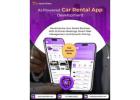 Advanced Car Booking App Development for Digital Rental Businesses